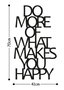 Wallity Do More Of What Makes You Happy Escultura de pared